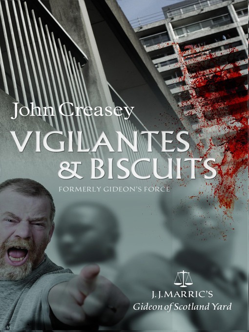Title details for Vigilantes & Biscuits by John Creasey - Available